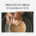 Prova på att dreja 21 nov kl. 13-15