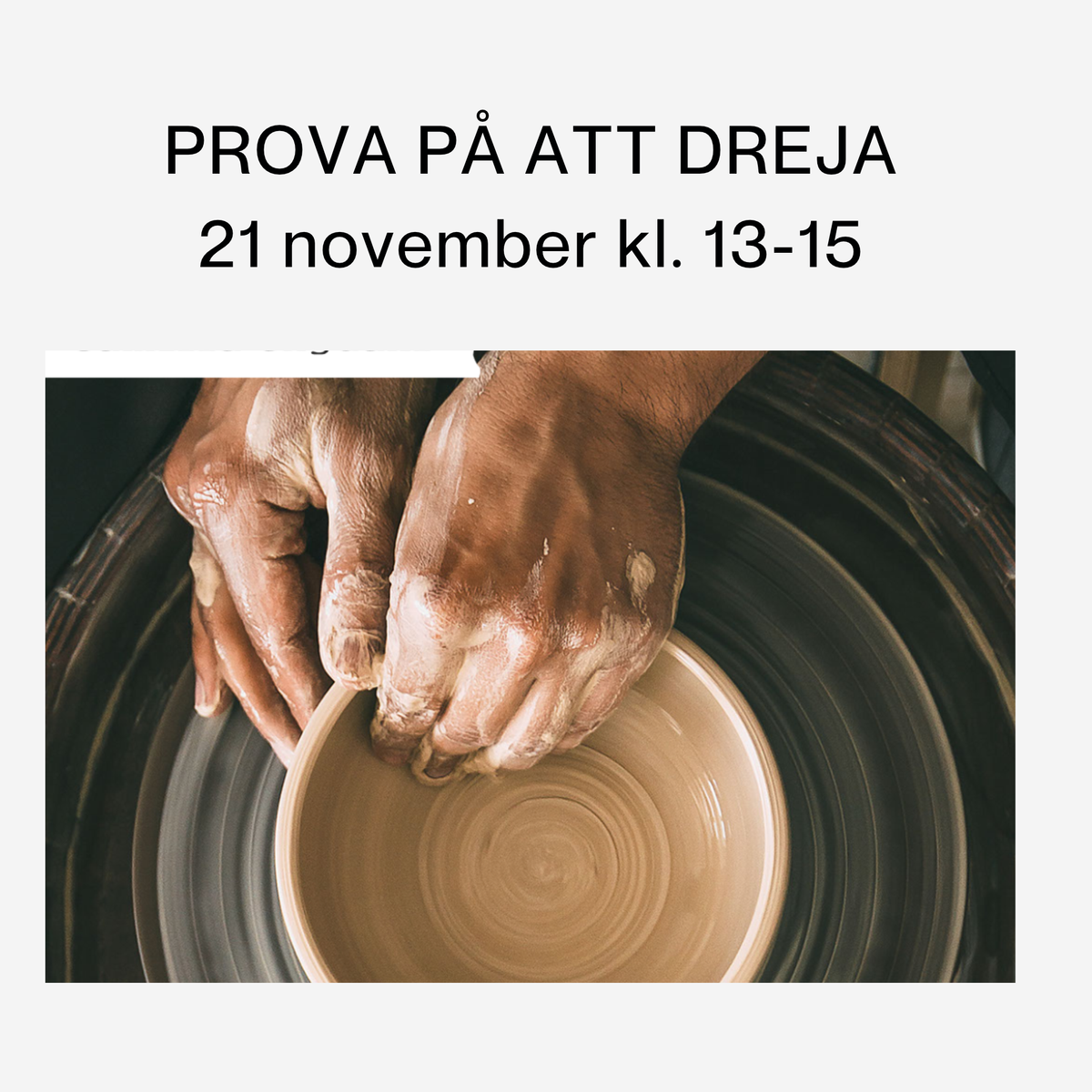 Prova på att dreja 21 nov kl. 13-15